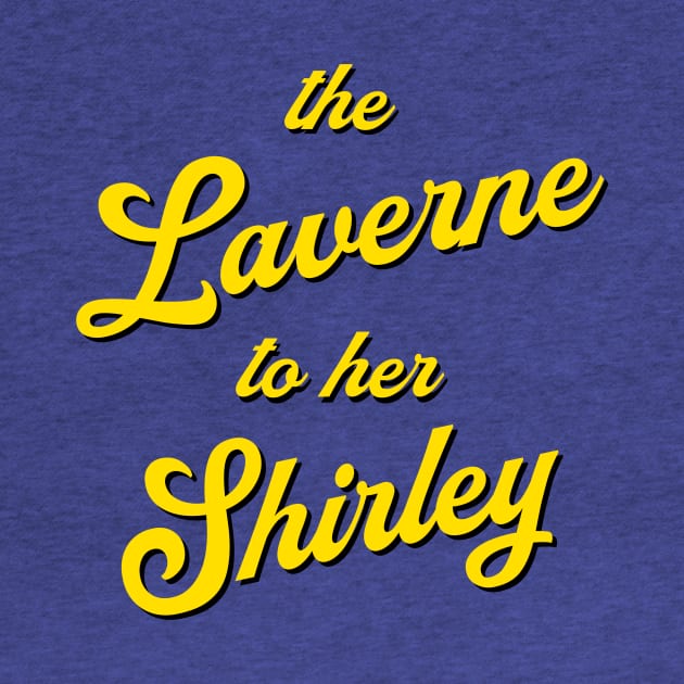 The Laverne to her Shirley by GloopTrekker